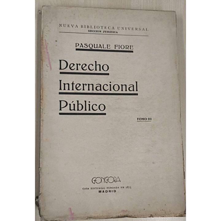 TRATADO DE DERECHO INTERNACIONAL PUBLICO. tomo III